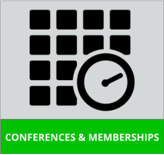 CONFERENCES & MEMBERSHIPS